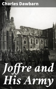 Joffre and His Army