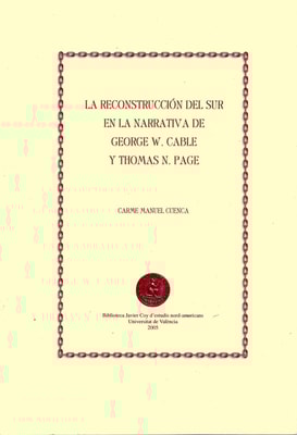 La reconstrucción del sur en la narrativa de George W. Cable y Thomas N. Page