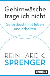 Gehirnwäsche trage ich nicht