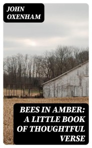 Bees in Amber: A Little Book of Thoughtful Verse
