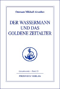 Der Wassermann und das Goldene Zeitalter - Teil 1