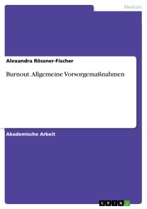 Burnout. Allgemeine Vorsorgemaßnahmen