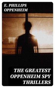 The Greatest Oppenheim Spy Thrillers