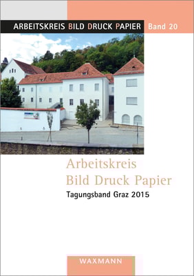Arbeitskreis Bild Druck Papier Tagungsband Graz 2015