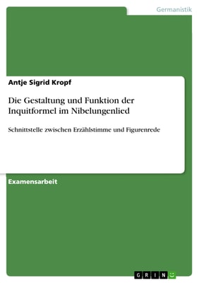 Die Gestaltung und Funktion der Inquitformel im Nibelungenlied