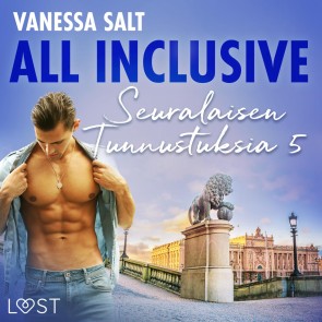 All Inclusive - Seuralaisen Tunnustuksia 5