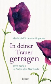 In deiner Trauer getragen