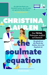 The Soulmate Equation - Sie glaubt an die Macht der Zahlen, bis er ihr Ergebnis ist