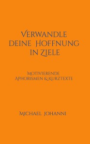 Verwandle deine Hoffnung in Ziele