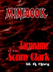 MINIBOOK 019: Tarnname: Sonny Clark