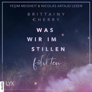 Was wir im Stillen fühlten