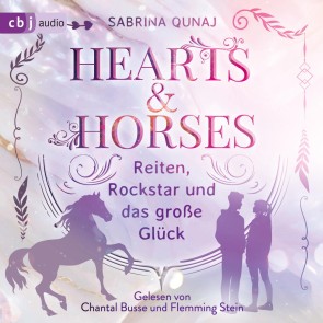 Hearts & Horses - Reiten, Rockstar und das große Glück