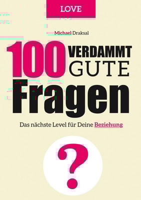 100 Verdammt gute Fragen - LOVE