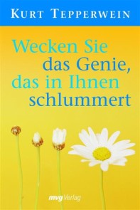 Wecken Sie das Genie, das in Ihnen schlummert