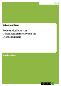Rolle und Abbau von Geschlechterstereotypen im Sportunterricht