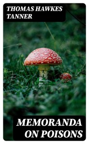 Memoranda on Poisons