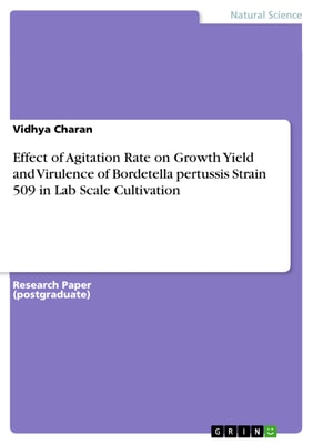 Effect of Agitation Rate on Growth Yield and Virulence of  Bordetella pertussis Strain 509 in Lab Scale Cultivation