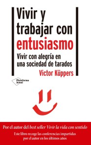 Vivir y trabajar con entusiasmo