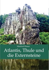 Atlantis, Thule und die Externsteine