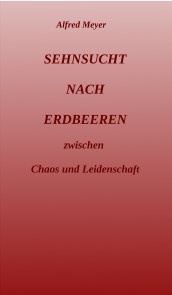Sehnsucht nach Erdbeeren