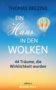 Ein Haus in den Wolken