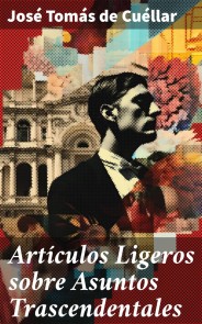 Artículos Ligeros sobre Asuntos Trascendentales