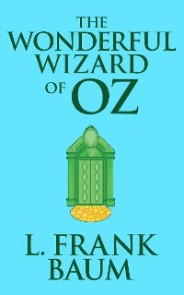 Wonderful Wizard of Oz, The The
