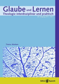 Glaube und Lernen 01/2013 - Einzelkapitel - Abraham