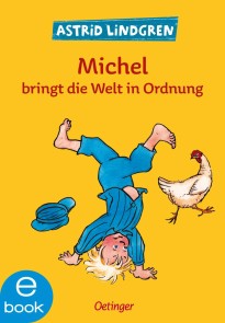 Michel aus Lönneberga 3. Michel bringt die Welt in Ordnung