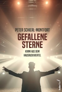 Gefallene Sterne: Österreich-Krimi aus dem Hausruckviertel