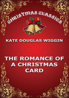The Romance Of A Christmas Card
