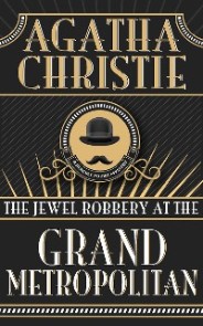 The Jewel Robbery at the Grand Metropolitan