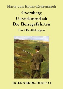 Oversberg / Unverbesserlich / Die Reisegefährten
