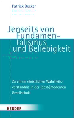 Jenseits von Fundamentalismus und Beliebigkeit