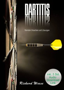 Dartitis "Mentale Ursachen und Lösungen"