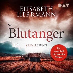 Blutanger. Ein neuer Fall für Joachim Vernau