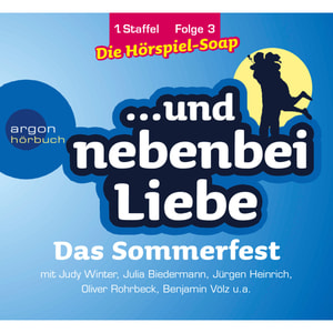 ... und nebenbei Liebe, Staffel 1, Folge 3: Das Sommerfest