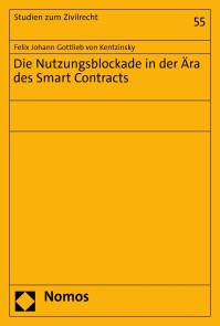 Die Nutzungsblockade in der Ära des Smart Contracts