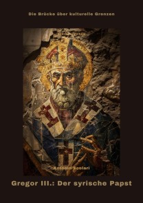 Gregor III.: Der syrische Papst
