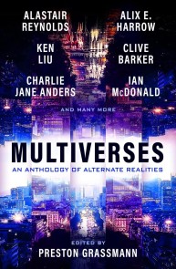 Multiverses: An anthology of alternate realities
