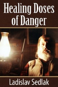 Healing Doses of Danger