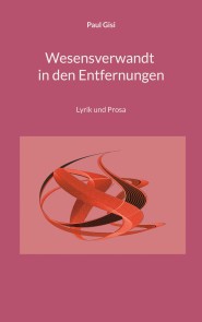 Wesensverwandt in den Entfernungen