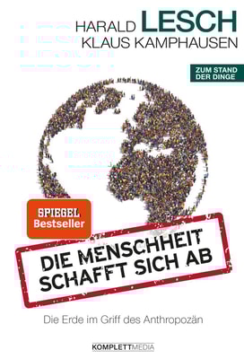 Die Menschheit schafft sich ab