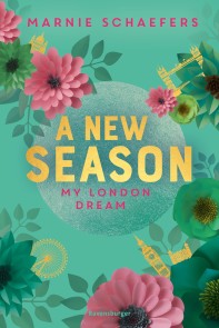 My-London-Series, Band 2 - A New Season. My London Dream