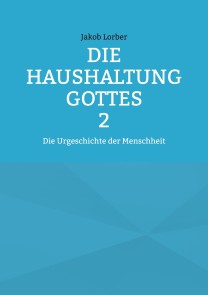 Die Haushaltung Gottes Band 2
