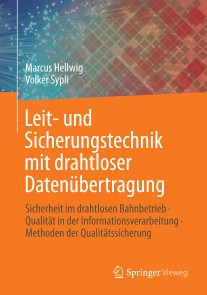 Leit- und Sicherungstechnik mit drahtloser Datenübertragung