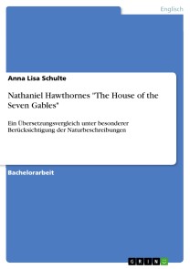 Nathaniel Hawthornes "The House of the Seven Gables"