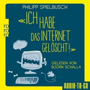 Ich habe das Internet gelöscht