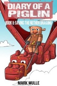 Diary of a Piglin Book 8