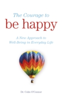 The Courage to Be Happy